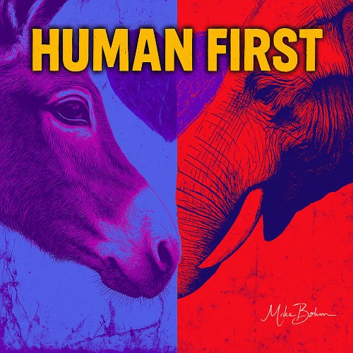 Human First by Mike Baker