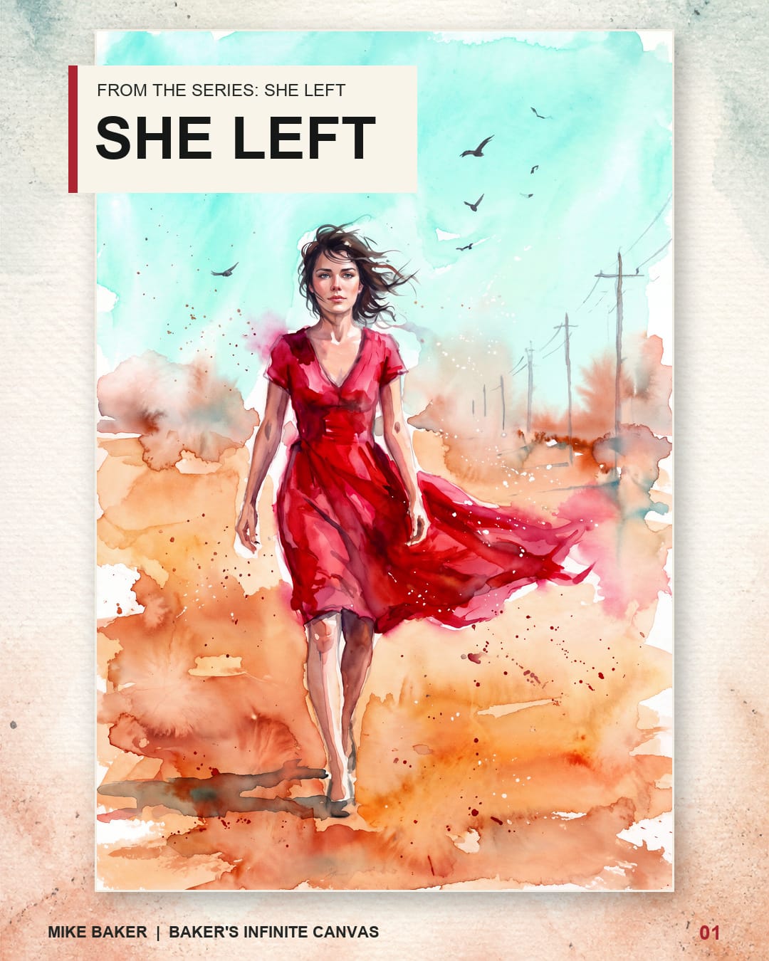 Watercolor artwork titled She Left showing a woman in a red dress walking forward through a windswept turquoise and orange landscape.