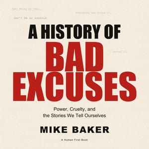 A History of Bad Excuses audiobook cover