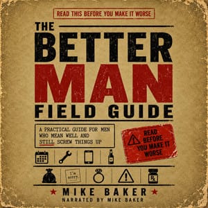 The Better Man Field Guide audiobook cover