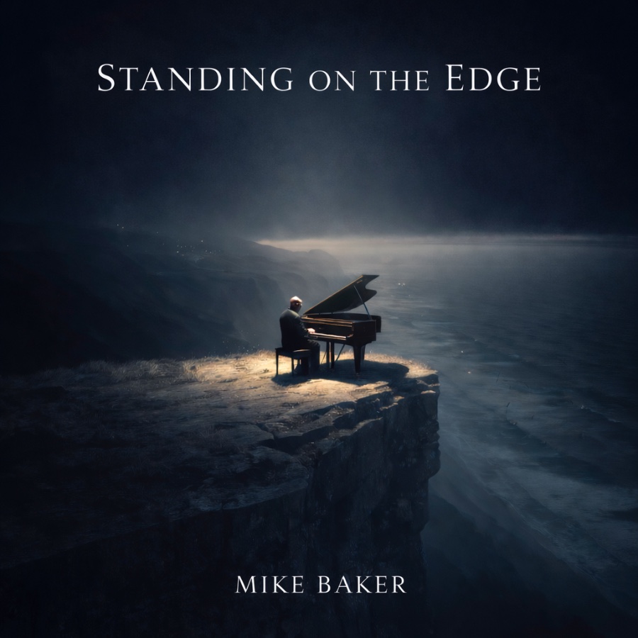 Standing on the Edge by Mike Baker