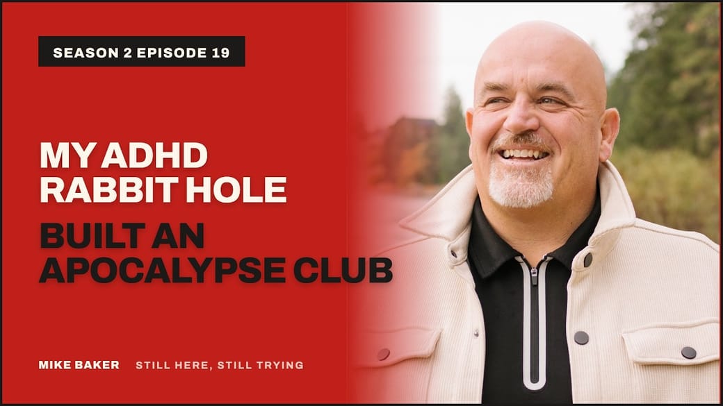 My ADHD Rabbit Hole Built an Apocalypse Club