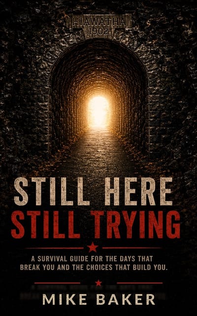 Cover of Still Here, Still Trying by Mike Baker