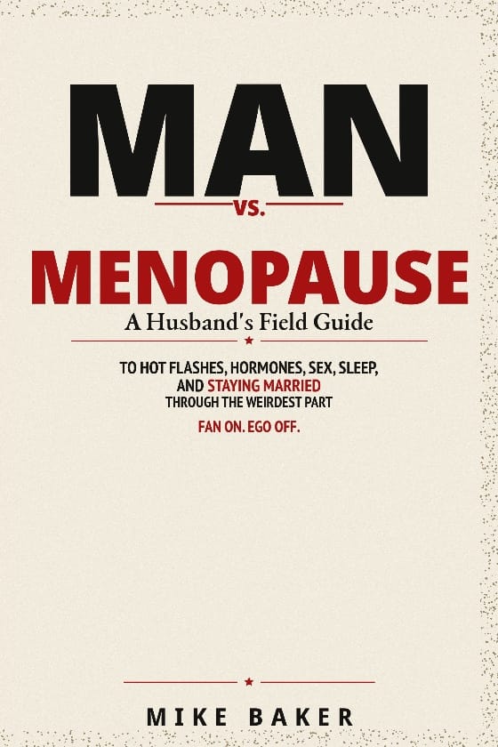 Cover of Man vs. Menopause by Mike Baker